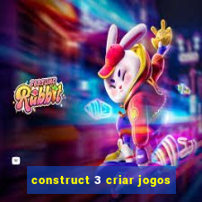 construct 3 criar jogos